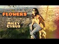 FLOWERS🌻🌼MILEY CIRUS🌺🌸COVER