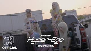 ARTMS 'Hyper-Ego' Highlight Medley