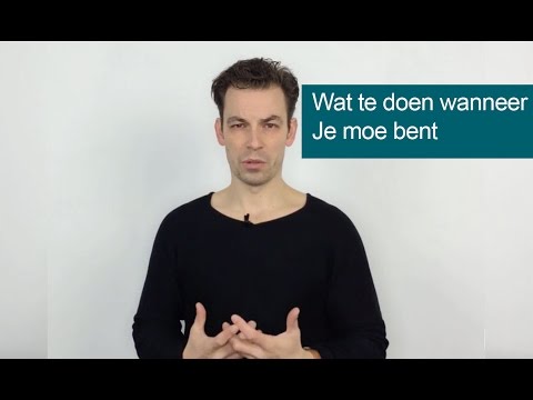 Wat te doen wanneer je moe bent