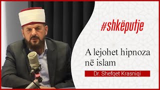 A lejohet hipnoza në islam - Dr. Shefqet Krasniqi screenshot 2