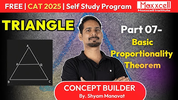 Triangle-07 | Basic Proportionality Theorem |CAT 2025 self study with Maxxcell #catpreparation #cat