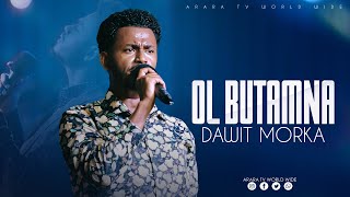 OL BUTAMNA Dawit Morka  New Afaan Oromo Live Worship | ARARA TV WORLD WIDE