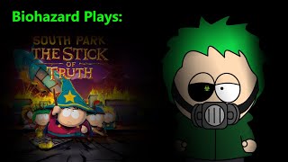 Biohazard Plays | South Park: The Stick Of Truth