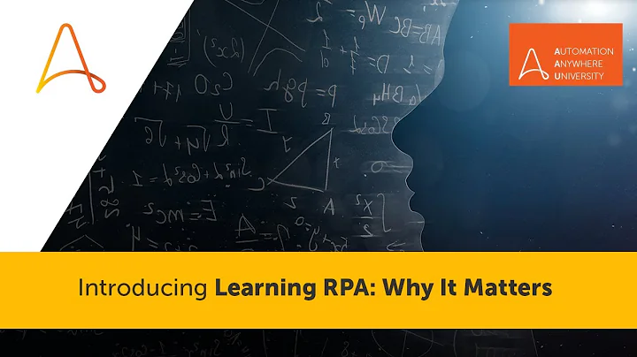 SNEAK PEEK - Introducing Learning RPA: Why It Matters by Automation Anywhere University