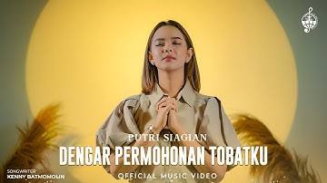 Dengar Permohonan Tobatku - Putri Siagian (Official Music Video)