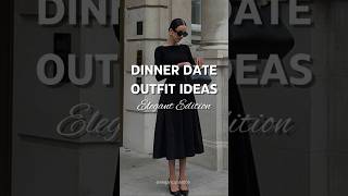 Dinner Date Outfit Ideas 💃 | Elegant Looks That Always Impress #elegantstyle #elegance  #style