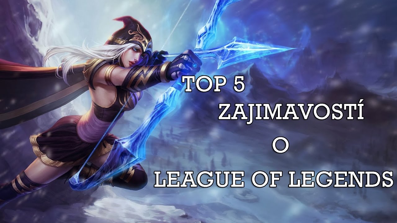 Ile Wiesz O League Of Legends TOP 5 Zajímavostí o league of legends #3 - YouTube