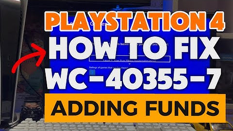 How To Fix PS4 WC-40355-7 issue adding funds to a child account