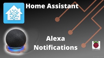 How to Setup Alexa Notifications on Home Assistant 2022