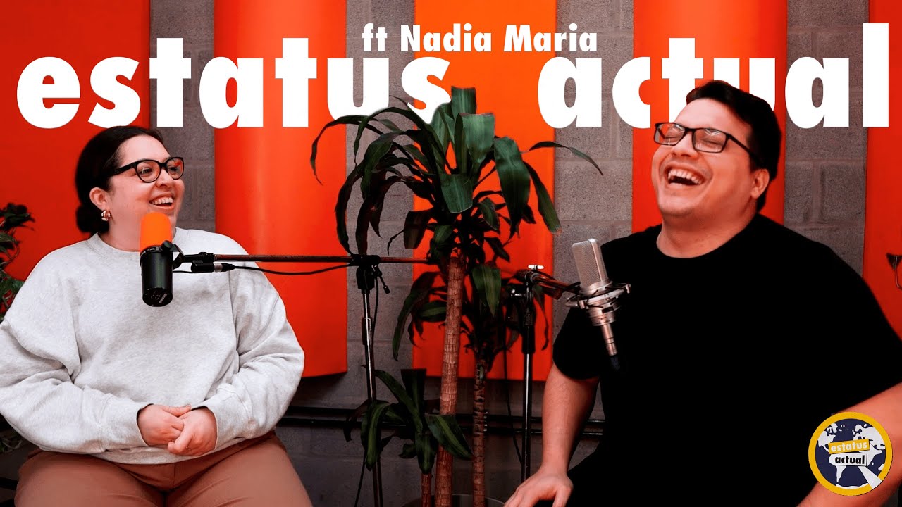 Nadia Maria | Estatus Actual por Gabo Ruiz