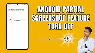 How to Turn off the Partial Screenshot Feature on Your Android Device