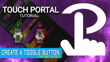 How to create a Toggle Button in Touch Portal (Tutorial)