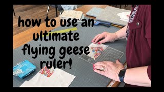 How to use the Creative Grids Ultimate Flying Geese Ruler