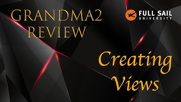 GrandMA2 Creating Views Review