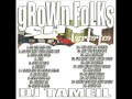 Grown Folks Shyt #1- Dj TaMeiL