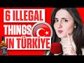 Crazy turkish laws  6 suprising things that are illegal in turkey