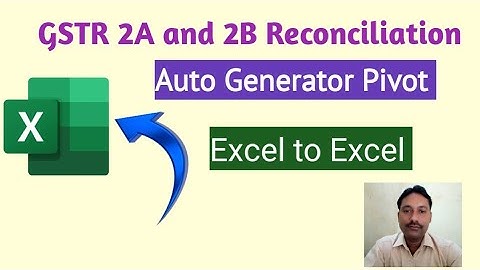 Gstr 2B reconciliation in few easy steps | Gstr 2a reconciliation in few easy steps in excel