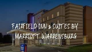 Fairfield Inn & Suites by Marriott Warrensburg Review - Warrensburg , United States of America | WowHotelReviews Gamma