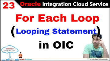 OIC 23: For each loop in oic
