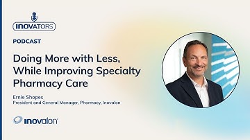 Future of Specialty Pharmacy: How Data & Tech Are Transforming Patient Care [Inovalon INOvators]