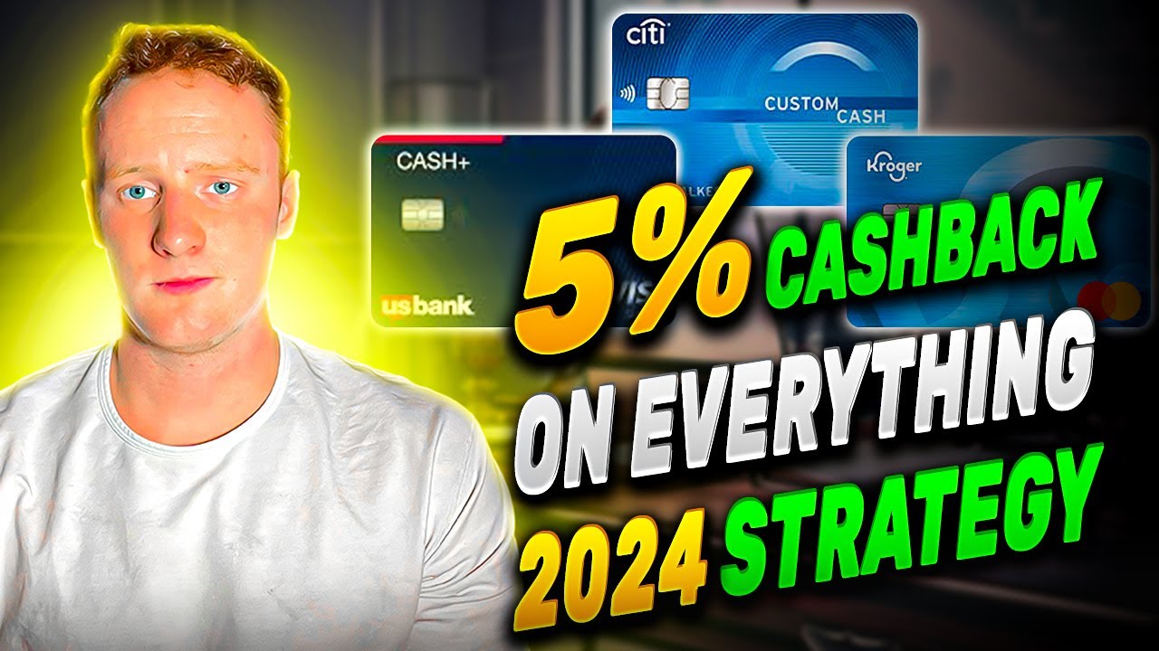 5% Cashback on Everything — 2024 Credit Card Strategy