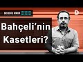 Bahçeli'nin kasetleri mi var? Bahçeli görevli mi? KHK'lılar işlerine dönebilir mi?