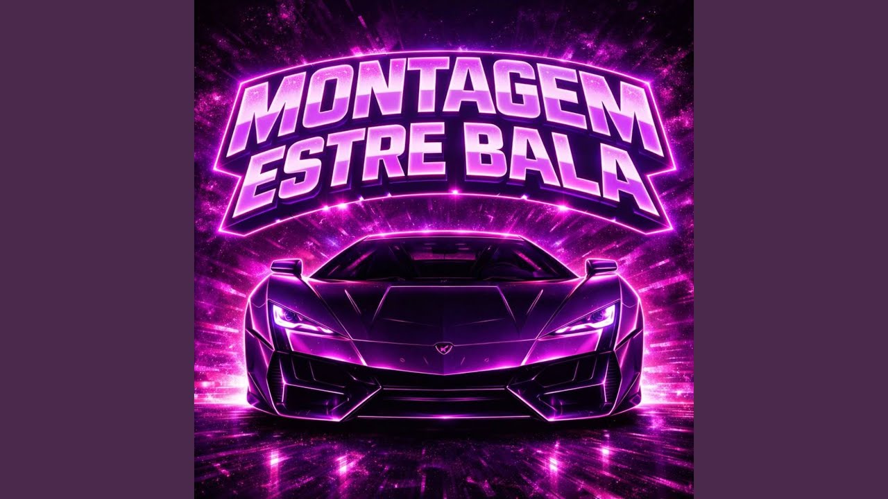 MONTAGEM ESTRE BALA (SLOWED)