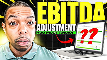 QoE 101 Video 2: EBITDA & Adjustments   1st Place To Look