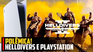 A POLÊMICA de Playstation e Helldivers 2 deixou fãs REVOLTADOS