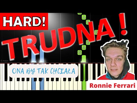 🎹 Ona by tak chciała (Ronnie Ferrari) - Piano Tutorial (TRUDNA! wersja) 🎵 NUTY W OPISIE 🎼