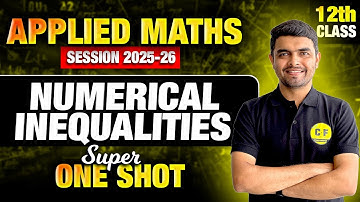 Class 12th Applied maths | Numerical inequalities | Super one shot by Rahul Sir