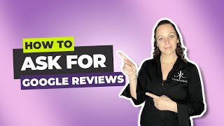 How To Ask For Google Reviews googlemybusiness