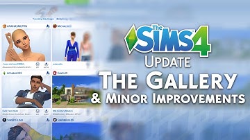 The Sims 4: The Gallery Overhaul & Minor Improvements! (July 31st, 2018 Update Overview)