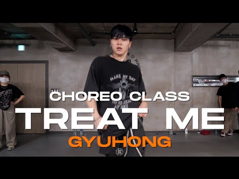 GYUHONG Class | Chlöe - Treat Me | @JustjerkAcademy