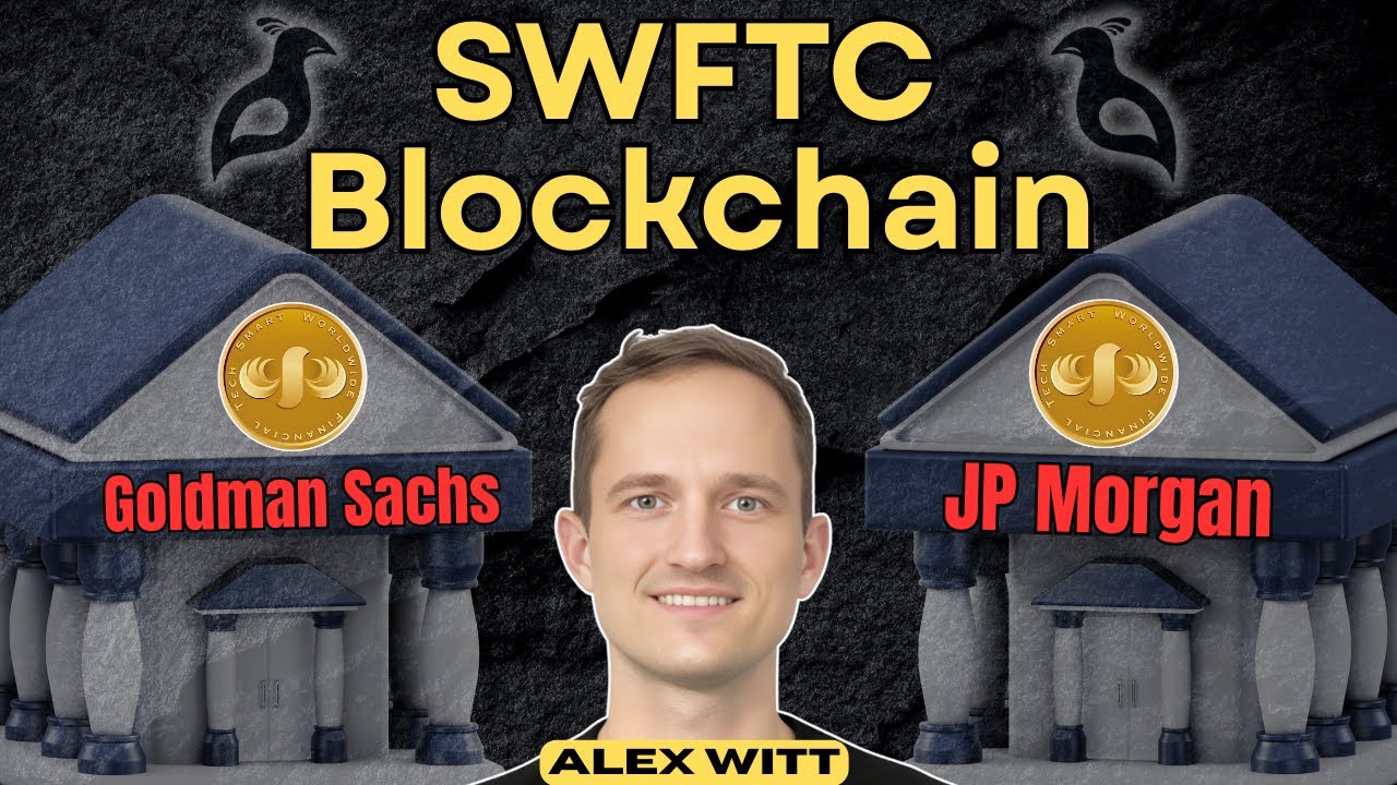 SWFTC Alex Witt: JP Morgan Goldman Sachs Morgan Stanley Banks 🔥🚀 SWFTCoin