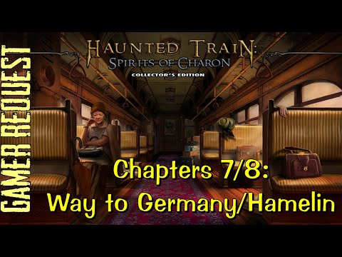 Letu0027s Play - Haunted Train 1 - Spirit of Charon - Chapters 7u00268 - Way to Germany u0026 Hamelin