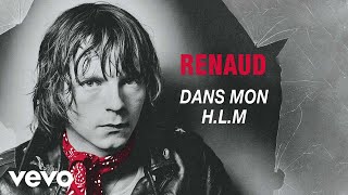 Video thumbnail of "Renaud - Dans mon H.L.M."