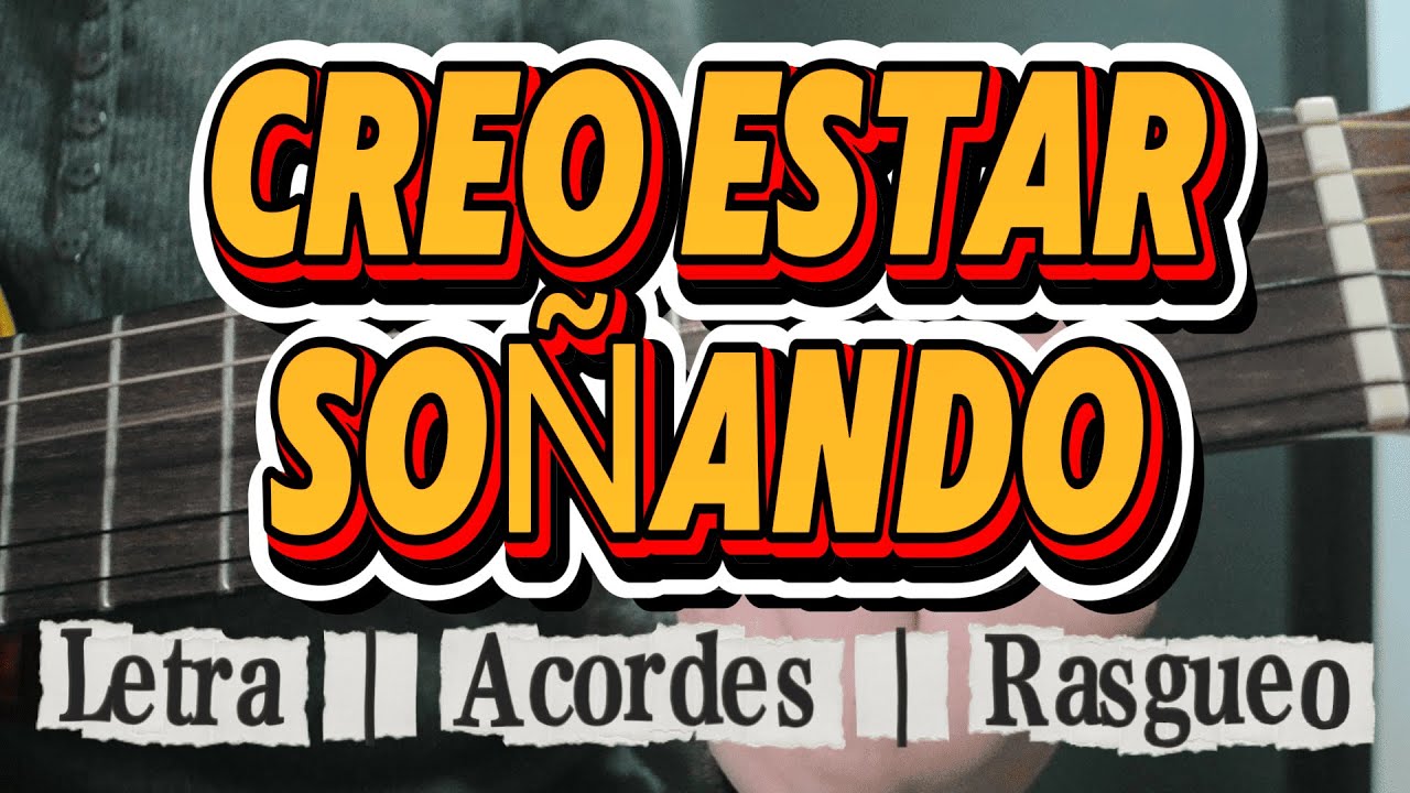Cómo tocar CREO ESTAR SOÑANDO en Guitarra (Súper Fácil y Rápido) 