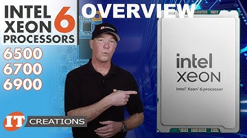 Intel Xeon 6 CPUs Explained | IT Creations