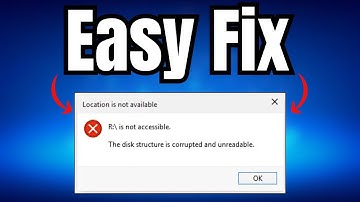 How to Fix the Disk Structure is Corrupted and Unreadable