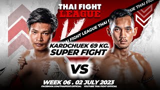 ซุปเปอร์แบงค์ ชมแควยิมส์ VS เพชรวาปี ไอร์แลนด์มวยไทย | THAI FIGHT LEAGUE 6 | ไทยไฟท์ลีก 6