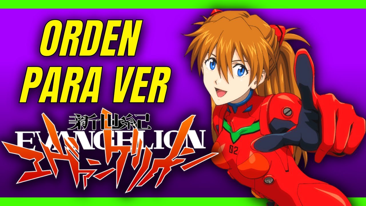 Dónde y en qué orden ver 'Evangelion', la serie y películas