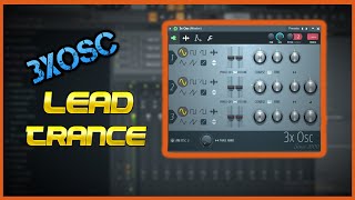 3xosc Lead Trance Uplifting /FL STUDIO 20