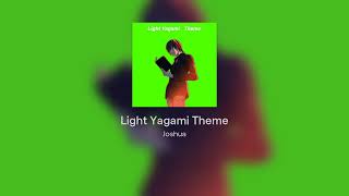 Light Yagami Theme          .............. ....