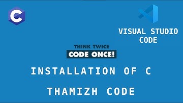 How to Install GCC Compiler and sync with Visual Studio Code? in Tamil | Thamizh Code | English Subs
