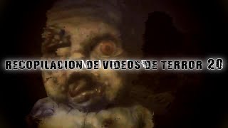 RECOPILACIÓN DE VIDEOS DE TERROR 20 | DavoValkrat