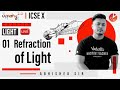 Light L1 | Refraction of Light | ICSE Class 10 Physics Chapter 4 | Umang Vedantu Class 9 and 10