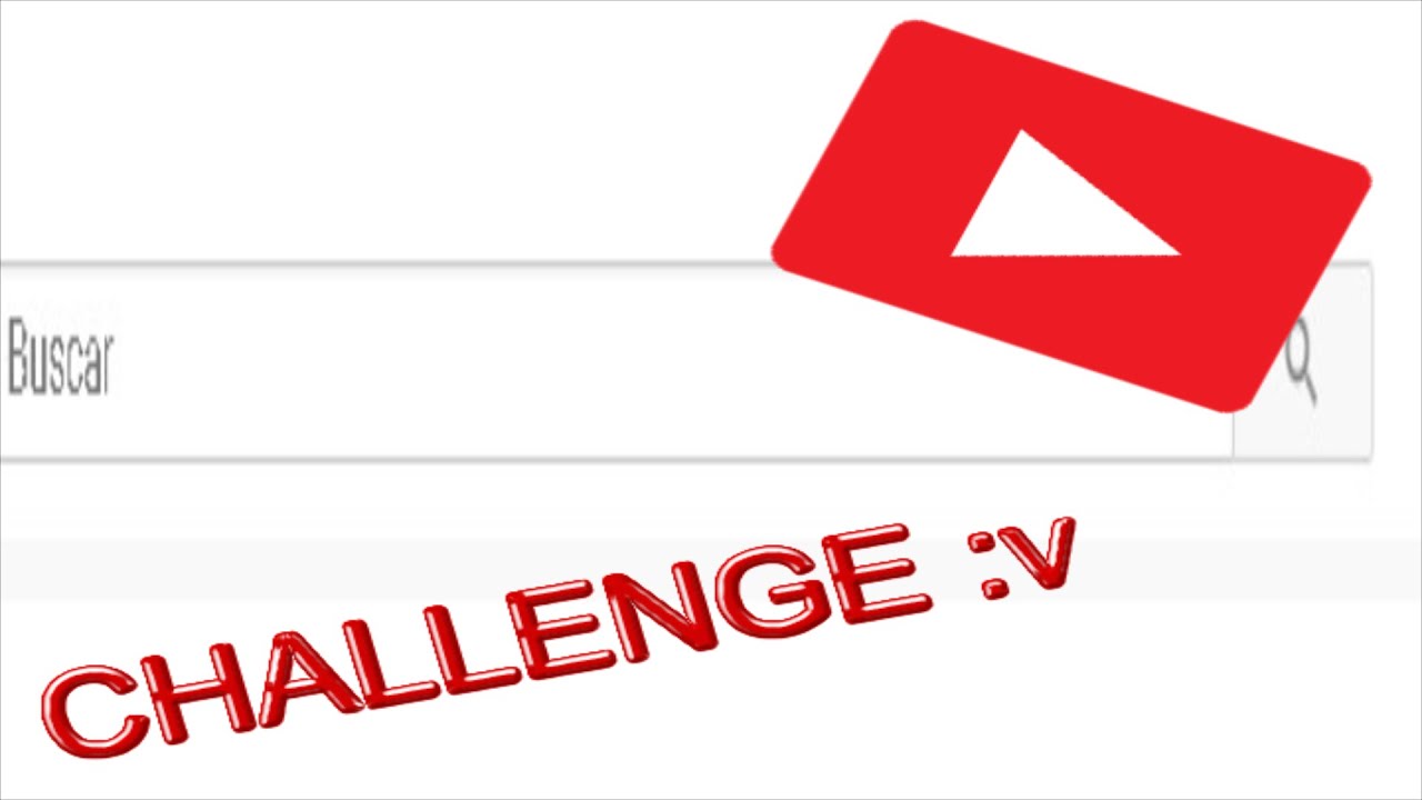 Challenge para youtube