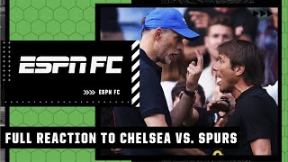 FULL REACTION to Chelsea vs. Tottenham’s FIERCE encounter 😬 🔥 | ESPN FC