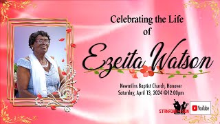 EZEITA WATSON FUNERAL SERVICE APRIL 13, 2024